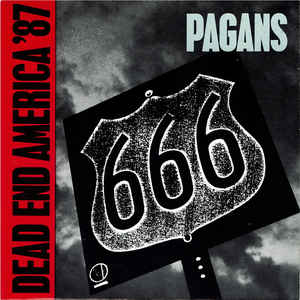 Pagans - Dead End America '87 USED 7