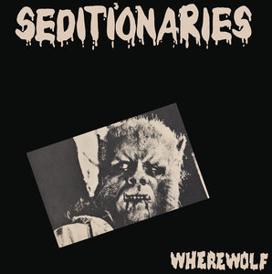 Seditionaries ‎- Wherewolf NEW 7"