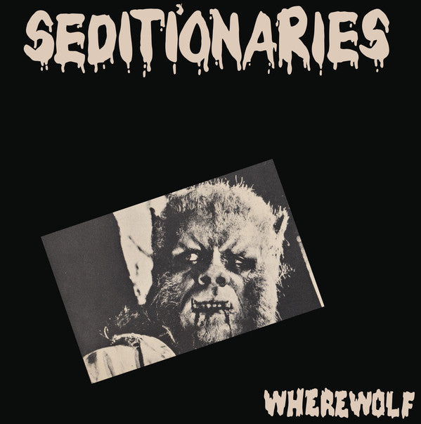 Seditionaries ‎- Wherewolf NEW 7