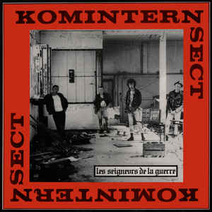 Komintern Sect - Les Seigneurs De La Guerre NEW LP