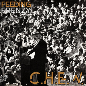 C.H.E.W. ‎- Feeding Frenzy NEW LP