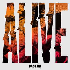 Protein - Alive NEW 7"