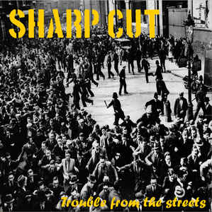 Sharp Cut ‎- Trouble From The Streets NEW LP