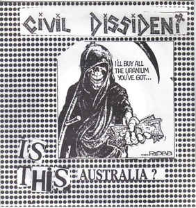 Civil Dissident - Is This Australia USED 7