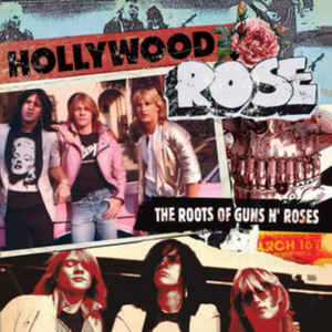 Hollywood Rose - The Roots Of Guns N Roses NEW CD