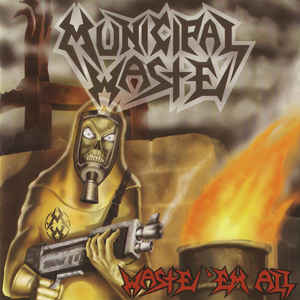 Municipal Waste - Waste 'Em All USED METAL CD