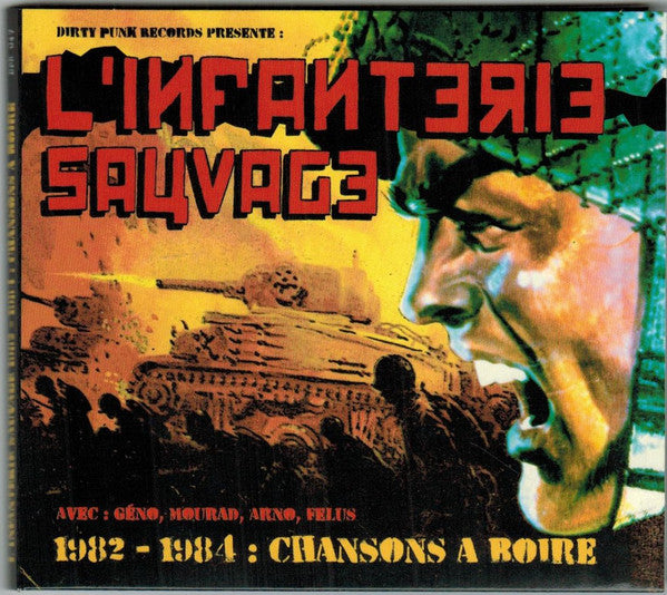 L'Infanterie Sauvage ‎- 1982-1984 : Chansons A Boire NEW CD