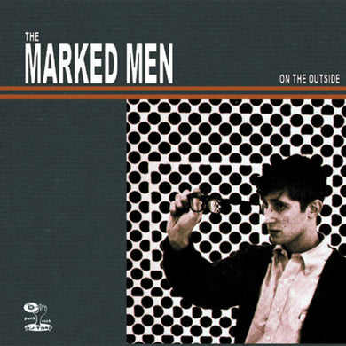 Marked Men - On The Outside NEW LP