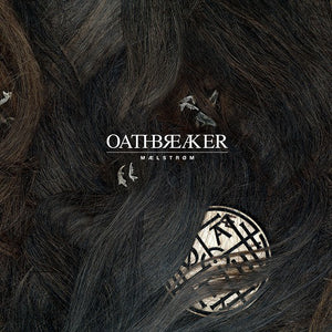 Oathbreaker - Mælstrom NEW LP