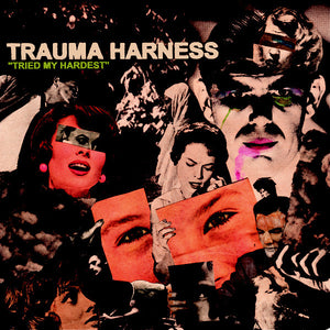 Trauma Harness - Tried My Hardest NEW LP