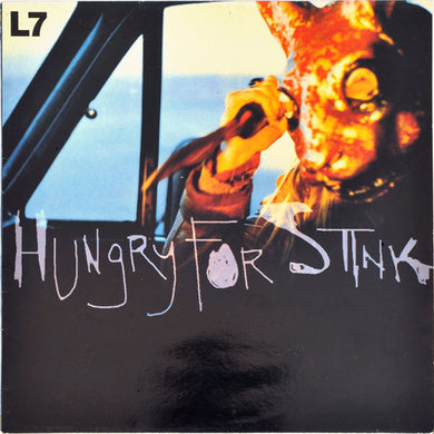 L7 ‎- Hungry For Stink NEW LP