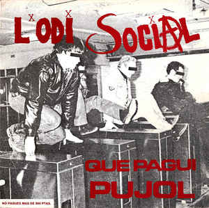 L'Odi Social - Que Pagui Pujol NEW LP
