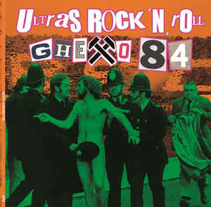 Ghetto 84 ‎- Ultras Rock'n'Roll NEW LP