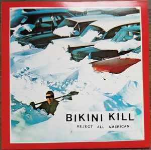 Bikini Kill - Reject All American NEW LP