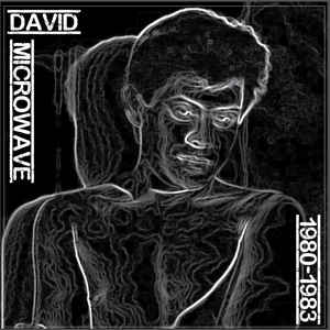 David Microwave ‎- 1980 to 83 Deca - Modulectron NEW POST PUNK / GOTH LP