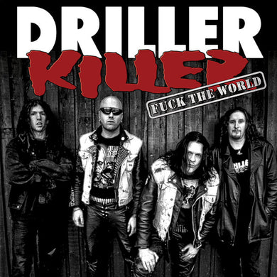 Driller Killer ‎- Fuck The World NEW LP