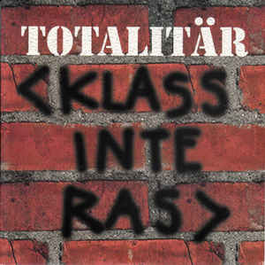 Totalitär ‎- Klass Inte Ras USED 7