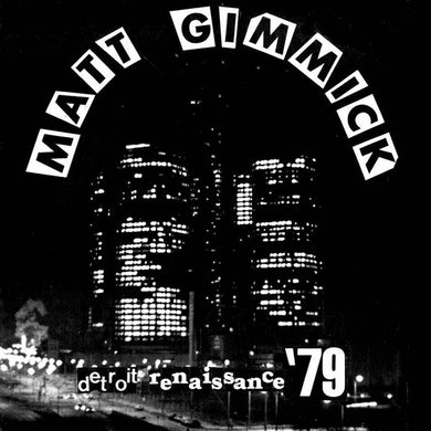 Matt Gimmick ‎- Detroit Renaissance '79 NEW 7