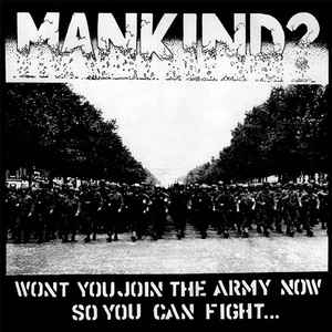 Mankind - Wont You Join The Army Now.... USED 7
