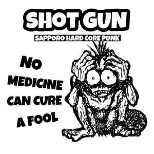SHOTGUN - No Medicine Can Cure A Fool NEW CD