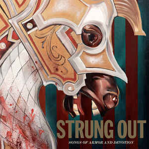 Strung Out ‎- Songs Of Armor And Devotion NEW LP