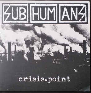 Subhumans ‎- Crisis Point USED LP