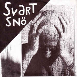 Svart Sno / Starved And Delirious - Split USED 7