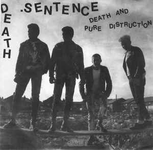 Death Sentence - Death And Pure Distruction NEW 7"