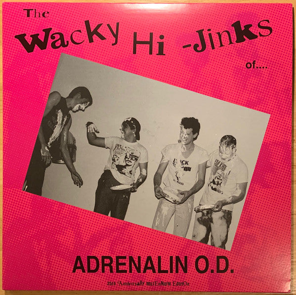 Adrenalin O.D. ‎- The Wacky Hi-Jinks Of NEW LP