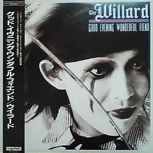Willard - Good Evening Wonderful Fiend USED LP