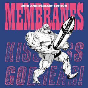 Membranes ‎- Kiss Ass... Godhead! NEW LP
