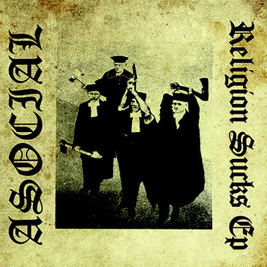 Asocial ‎- Religion Sucks EP NEW 7