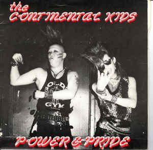Continental Kids - Power And Pride USED 7"   (8")