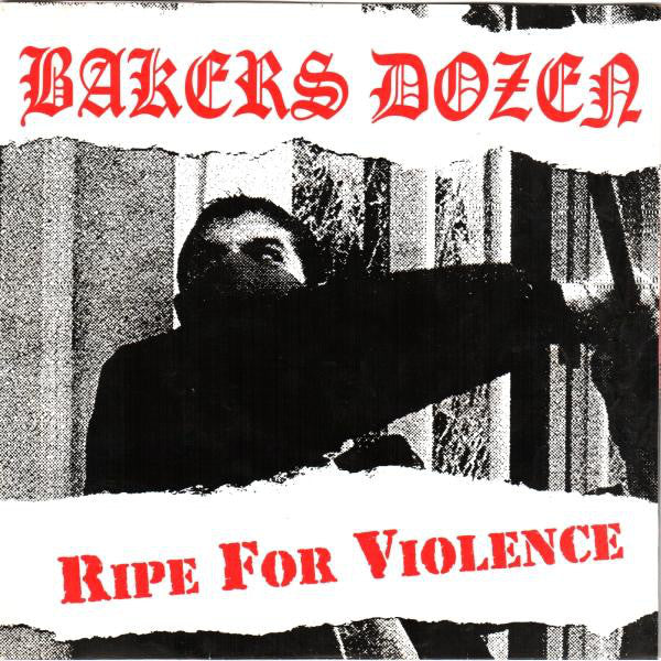 Bakers Dozen - Ripe For Violence NEW 7