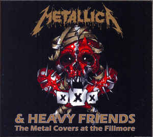 Metallica ‎- & Heavy Friends The Metal Covers At The Fillmore NEW CD