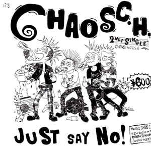Chaos Channel - Just Say No USED 7"