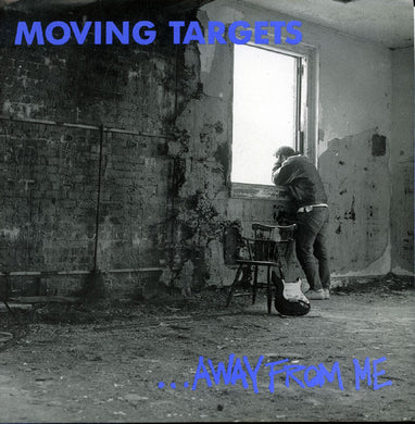 Moving Targets ‎- ... Away From Me NEW 7