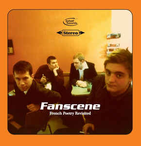 Fanscene ‎- French Poetry Revisited NEW LP