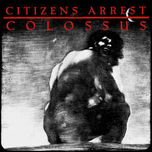 Citizens Arrest - Colossus USED 2xLP (red splatter vinyl)