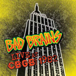 Bad Brains - Live At CBGB 1982 NEW LP