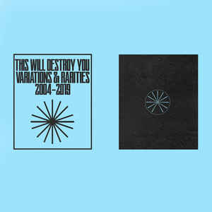 This Will Destroy You ‎- Variations & Rarities: 2004 to 2019 Vol. II NEW LP