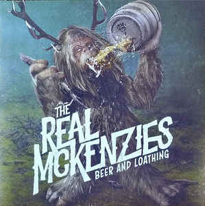 Real McKenzies ‎- Beer And Loathing NEW LP