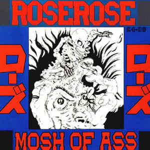 Rose Rose - Mosh Of Ass USED LP