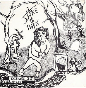 Spike In Vain ‎- Disease Is Relative NEW LP
