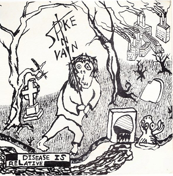 Spike In Vain ‎- Disease Is Relative NEW LP