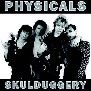 Physicals ‎- Skulduggery NEW LP