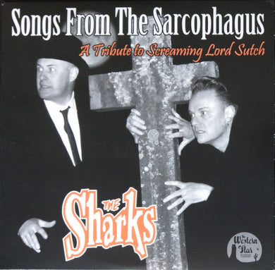 Sharks ‎- Songs From The Sarcophagus (Tribute To Screaming Lord Sutch) NEW PSYCHOBILLY / SKA 10