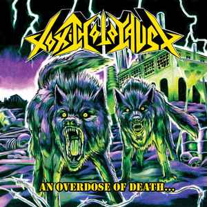 Toxic Holocaust ‎- An Overdose Of Death... NEW METAL CD