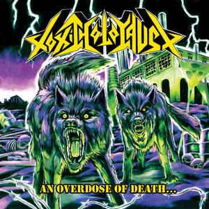 Toxic Holocaust ‎- An Overdose Of Death NEW METAL LP