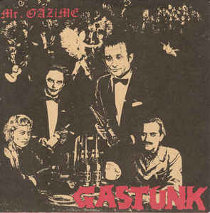 Gastunk - Mr Gazime USED 7